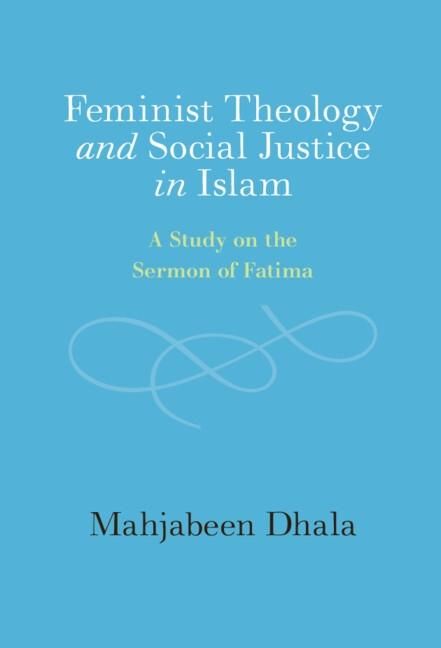 Produktbild: Feminist Theology and Social Justice in Islam
