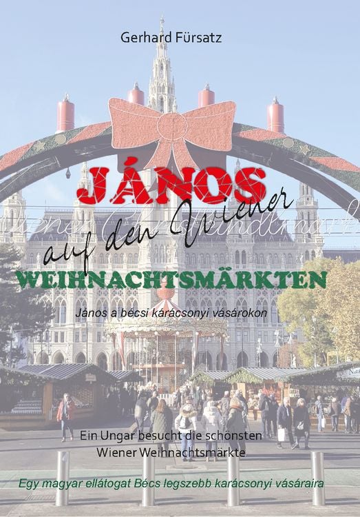 Produktbild: J&aacute;nos auf den Wiener Weihnachtsm&auml;rkten
