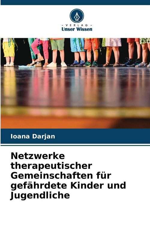 Produktbild: Netzwerke therapeutischer Gemeinschaften f&uuml;r gef&auml;hrdete Kinder und Jugendliche