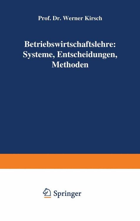 Produktbild: Betriebswirtschaftslehre: Systeme, Entscheidungen, Methoden