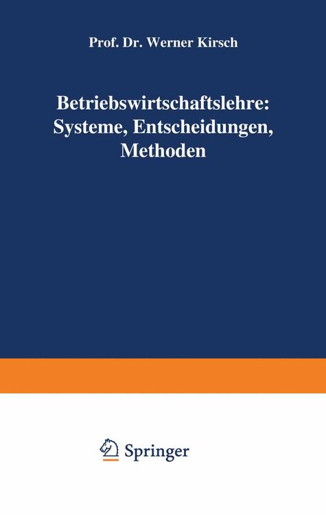 Produktbild: Betriebswirtschaftslehre: Systeme, Entscheidungen, Methoden