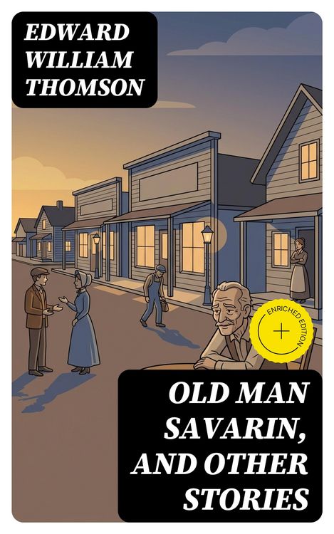 Produktbild: Old Man Savarin, and Other Stories