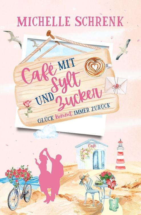 Produktbild: Caf&eacute; mit Sylt und Zucker: Gl&uuml;ck kommt immer zur&uuml;ck