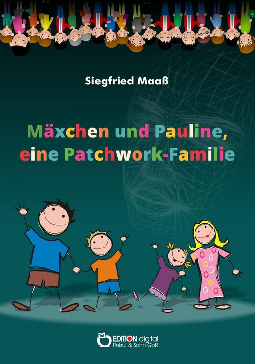 Produktbild: M&auml;xchen und Pauline, eine Patchwork-Familie