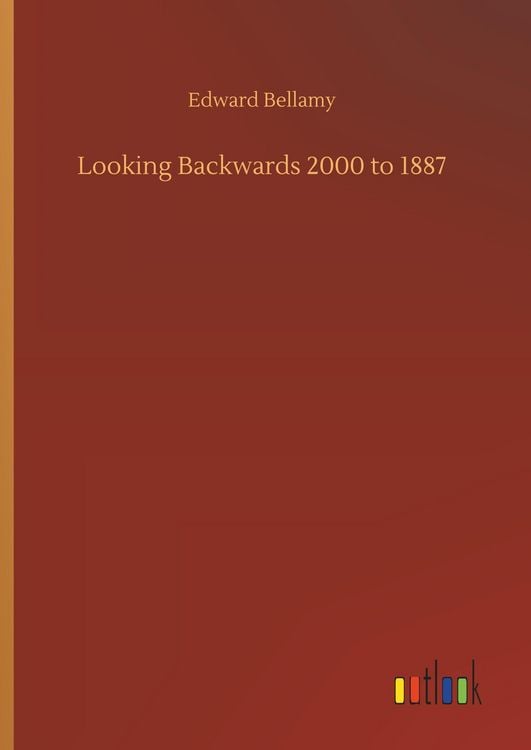 Produktbild: Looking Backwards 2000 to 1887