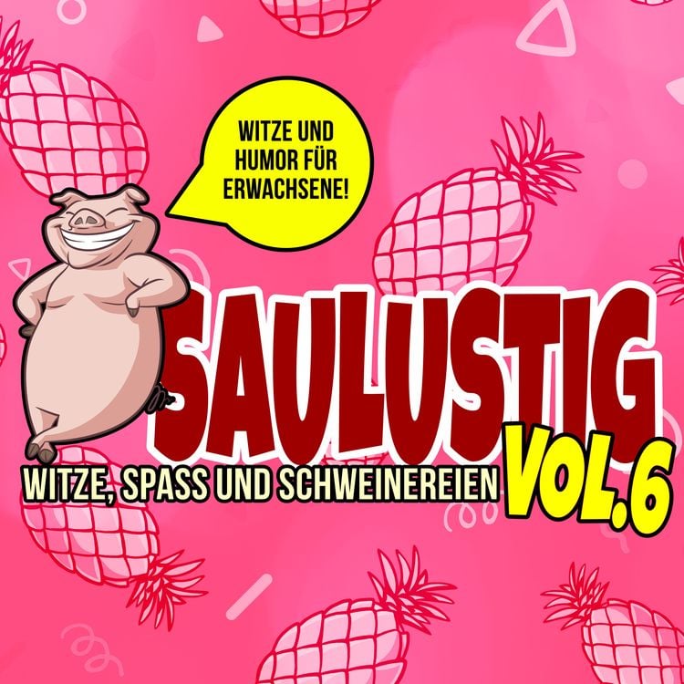 Produktbild: Saulustig - Witze, Spass und Schweinereien, Vol. 6