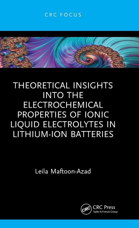 Produktbild: Theoretical Insights into the Electrochemical Properties of Ionic Liquid Electrolytes in Lithium-Ion Batteries