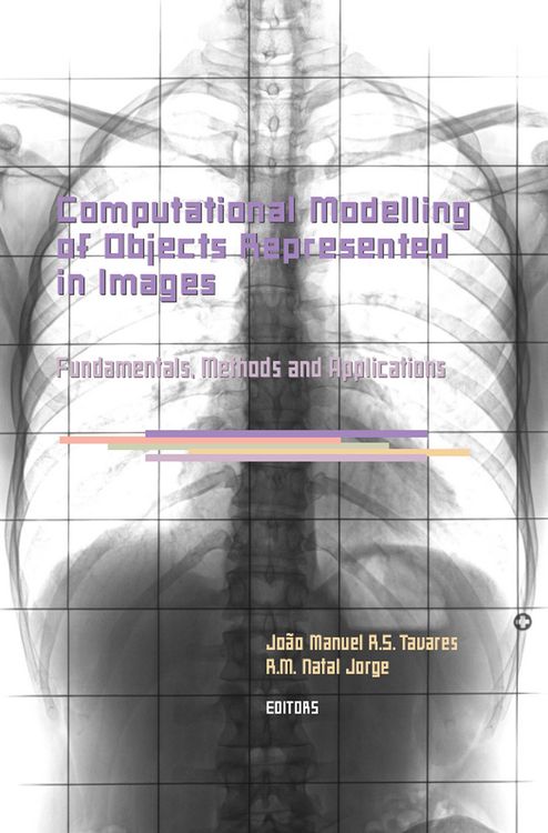 Produktbild: Computational Modelling of Objects Represented in Images. Fundamentals, Methods and Applications