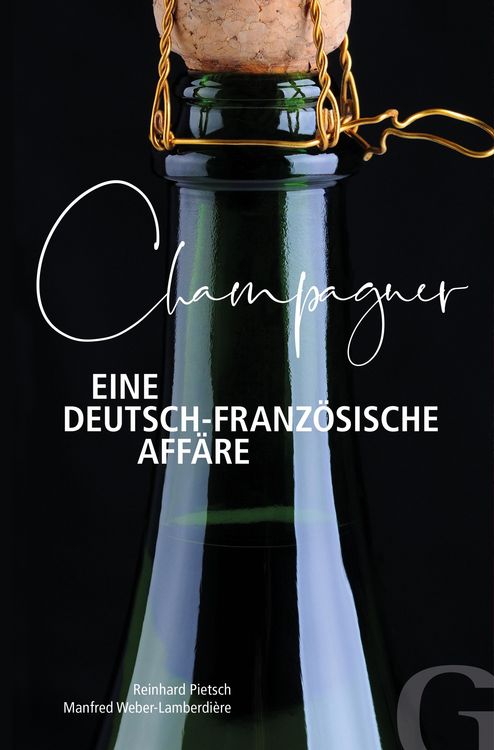Produktbild: Champagner - Eine deutsch-franz&ouml;sische Aff&auml;re