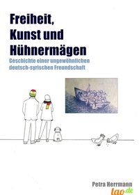 Produktbild: Freiheit, Kunst und H&uuml;hnerm&auml;gen