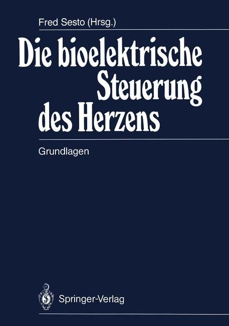 Produktbild: Die bioelektrische Steuerung des Herzens