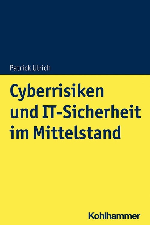 Produktbild: Cyberrisiken und IT-Sicherheit im Mittelstand