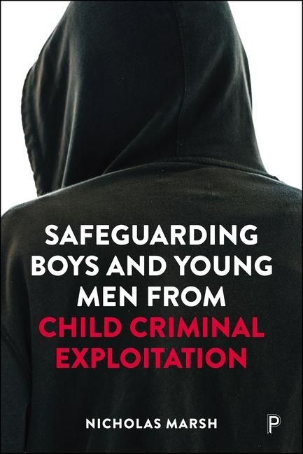Produktbild: Safeguarding Boys and Young Men from Child Criminal Exploitation