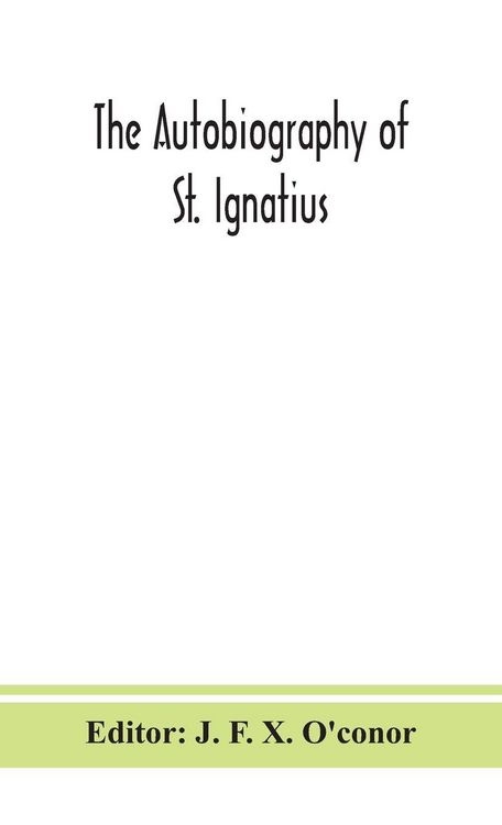 Produktbild: The Autobiography Of St. Ignatius