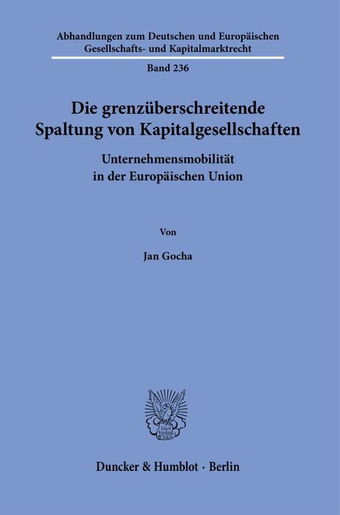 Produktbild: Die grenz&uuml;berschreitende Spaltung von Kapitalgesellschaften