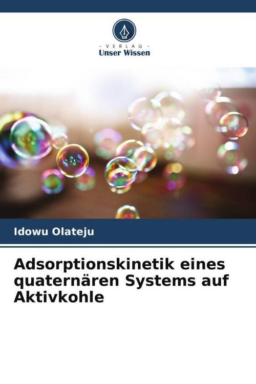 Produktbild: Adsorptionskinetik eines quatern&auml;ren Systems auf Aktivkohle