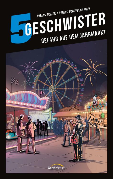 Produktbild: 5 Geschwister: Gefahr auf dem Jahrmarkt (Band 15)
