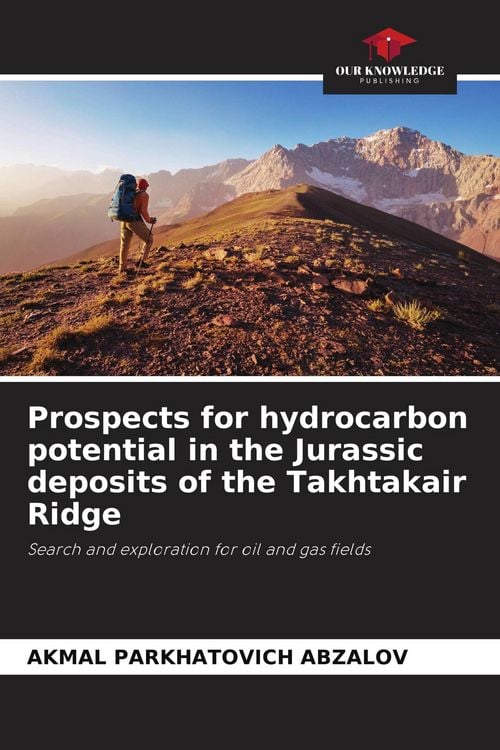 Produktbild: Prospects for hydrocarbon potential in the Jurassic deposits of the Takhtakair Ridge