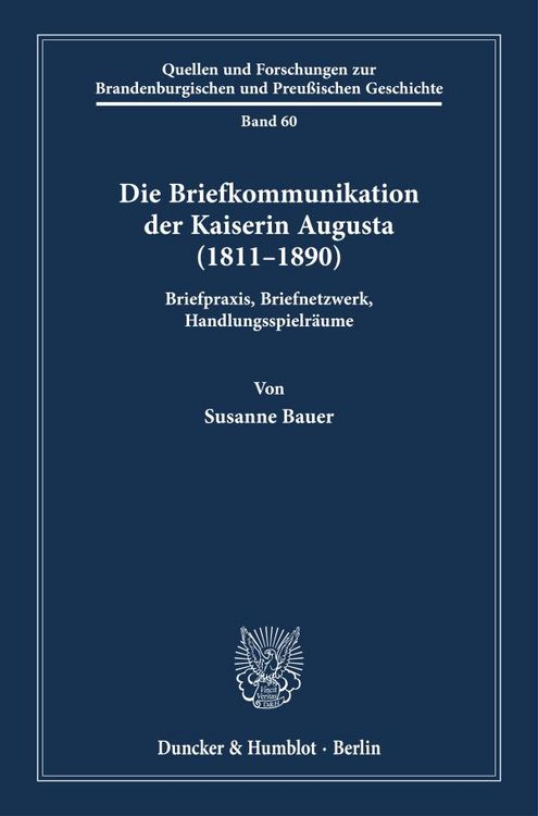 Produktbild: Die Briefkommunikation der Kaiserin Augusta (1811&ndash;1890)