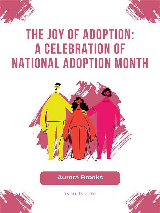 Produktbild: The Joy of Adoption- A Celebration of National Adoption Month