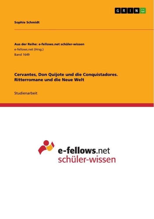 Produktbild: Cervantes, Don Quijote und die Conquistadores. Ritterromane und die Neue Welt
