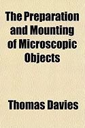 Produktbild: The Preparation and Mounting of Microscopic Objects