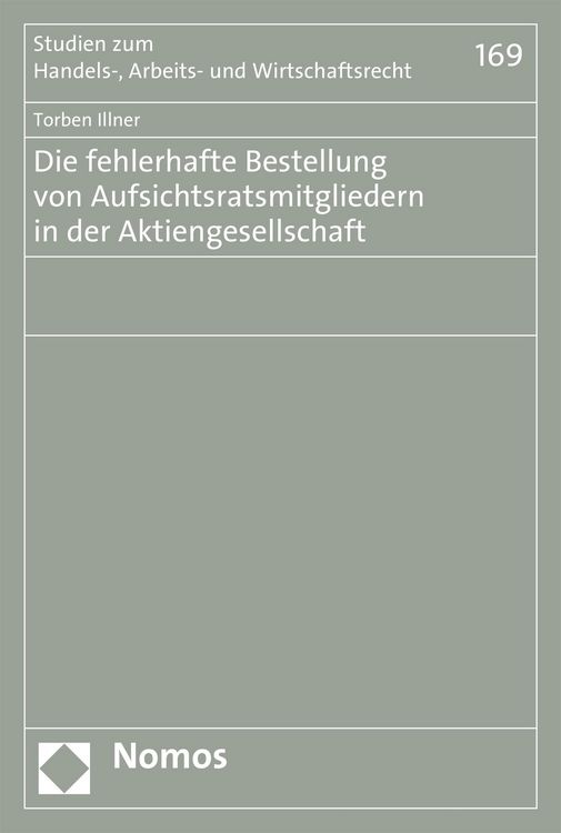 Produktbild: Die fehlerhafte Bestellung von Aufsichtsratsmitgliedern in der Aktiengesellschaft