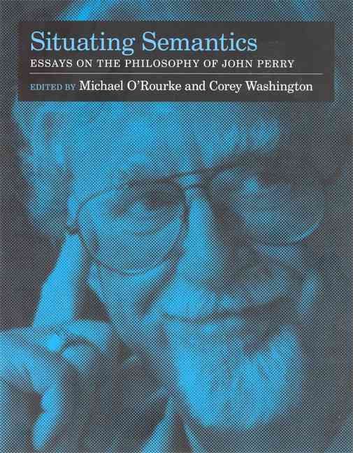 Produktbild: Situating Semantics: Essays on the Philosophy of John Perry