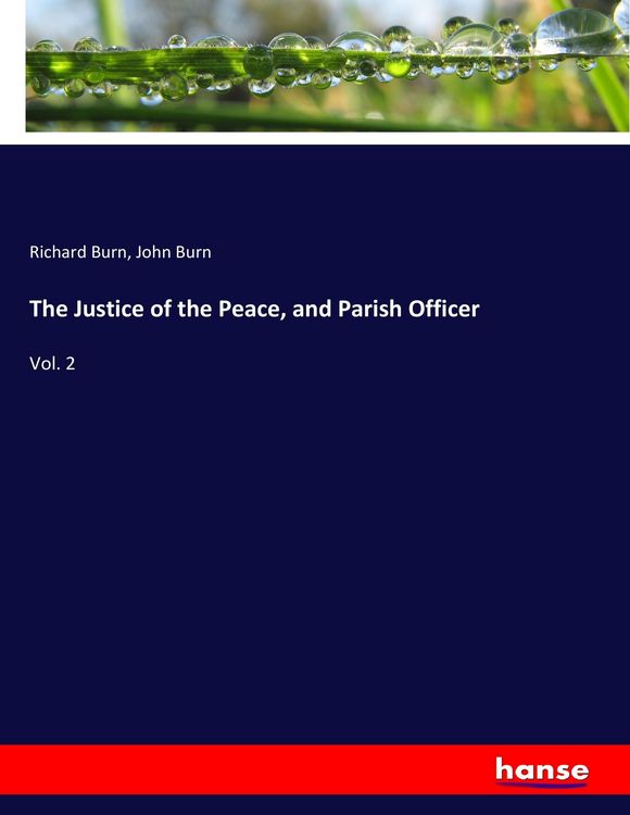 Produktbild: The Justice of the Peace, and Parish Officer