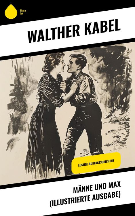 Produktbild: M&auml;nne und Max (Illustrierte Ausgabe)