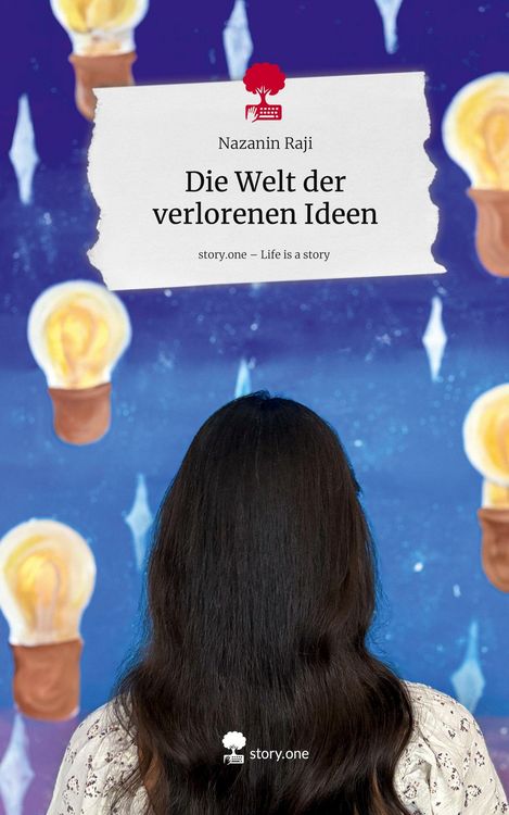 Produktbild: Die Welt der verlorenen Ideen. Life is a Story - story.one
