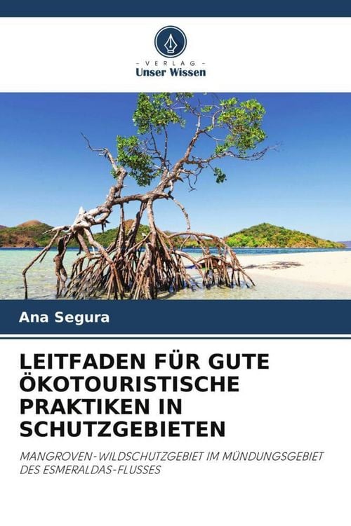 Produktbild: Leitfaden f&uuml;r Gute &Ouml;kotouristische Praktiken in Schutzgebieten