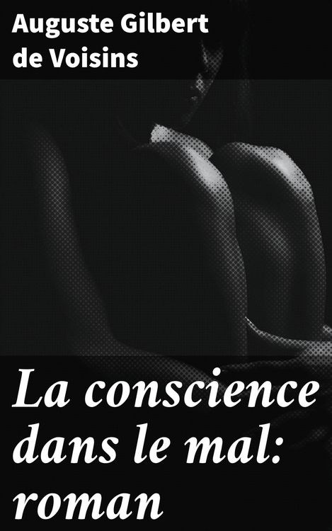 Produktbild: La conscience dans le mal: roman