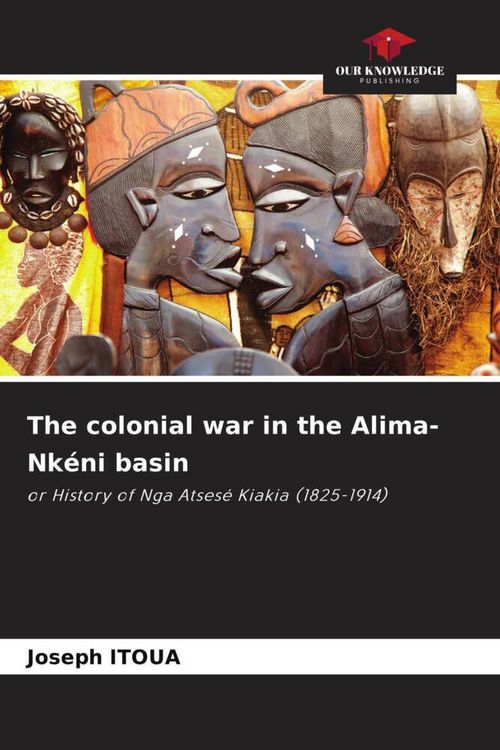 Produktbild: The colonial war in the Alima-Nk&eacute;ni basin
