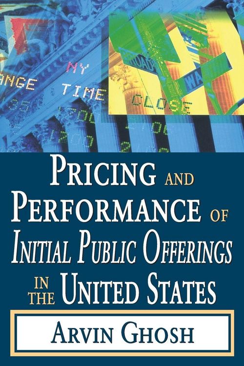Produktbild: Pricing and Performance of Initial Public Offerings in the United States