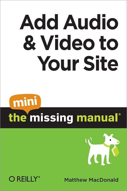 Produktbild: Add Audio and Video to Your Site: The Mini Missing Manual