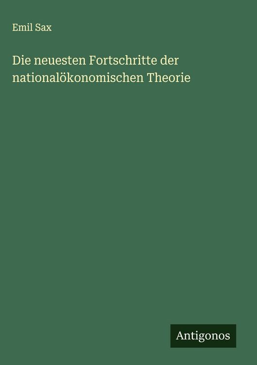 Produktbild: Die neuesten Fortschritte der national&ouml;konomischen Theorie