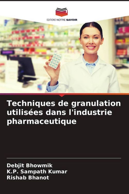Produktbild: Techniques de granulation utilis&eacute;es dans l'industrie pharmaceutique