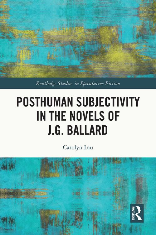 Produktbild: Posthuman Subjectivity in the Novels of J.G. Ballard