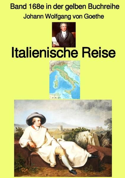 Produktbild: Gelbe Buchreihe / Italienische Reise &ndash; Band 168e in der gelben Buchreihe bei J&uuml;rgen Ruszkowski &ndash; Farbe