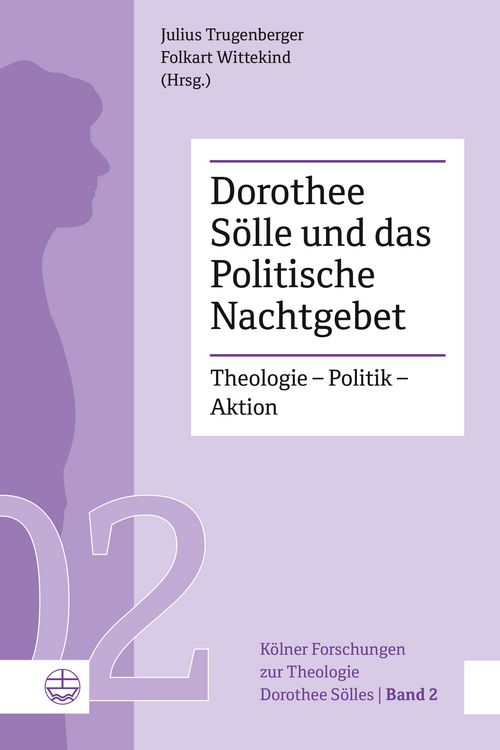Produktbild: Dorothee S&ouml;lle und das Politische Nachtgebet