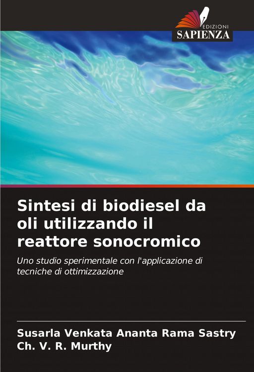 Produktbild: Sintesi di biodiesel da oli utilizzando il reattore sonocromico