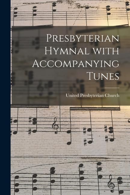 Produktbild: Presbyterian Hymnal With Accompanying Tunes