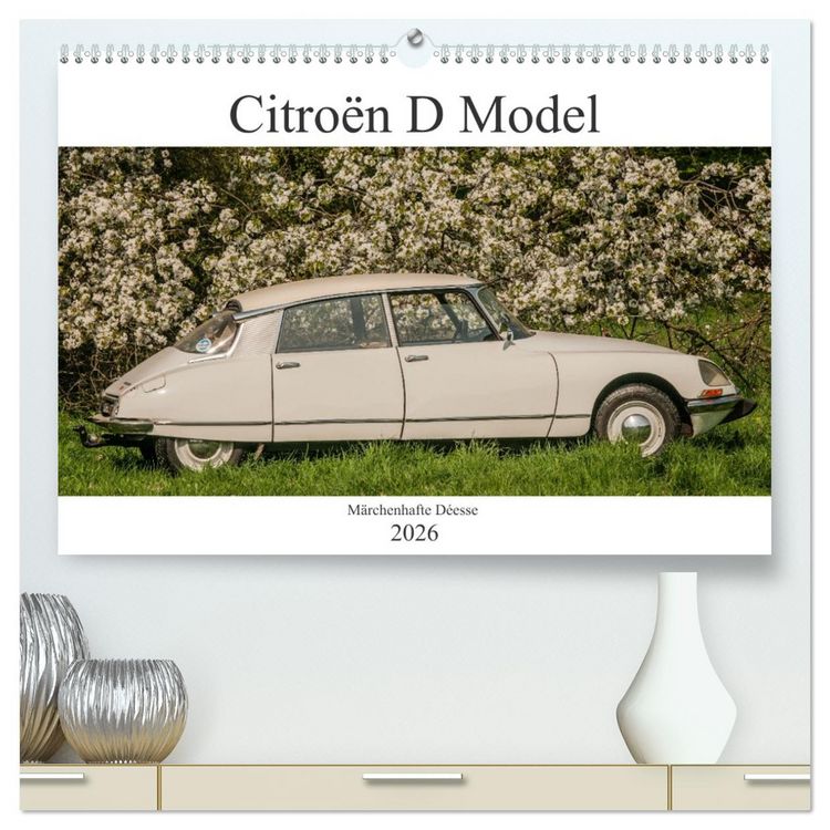 Produktbild: Citro&euml;n D Model &ndash; M&auml;rchenhafte D&eacute;esse (hochwertiger Premium Wandkalender 2026 DIN A2 quer), Kunstdruck in Hochglanz