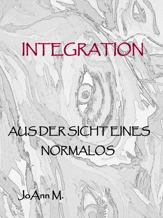 Produktbild: Integration aus der Sicht eines Normalos