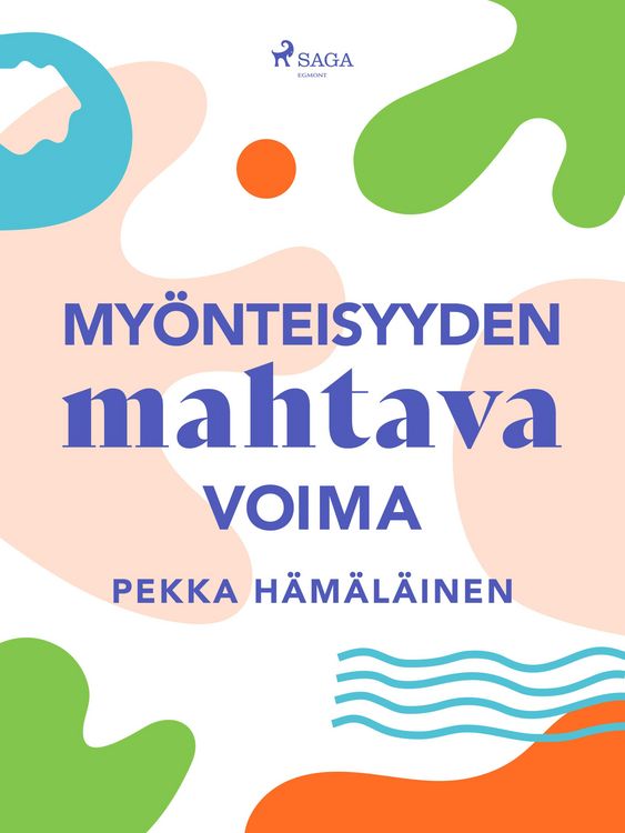 Produktbild: My&ouml;nteisyyden mahtava voima