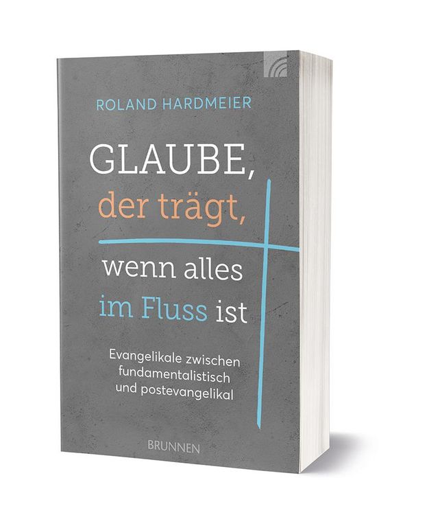 Produktbild: Glaube, der tr&auml;gt, wenn alles im Fluss ist