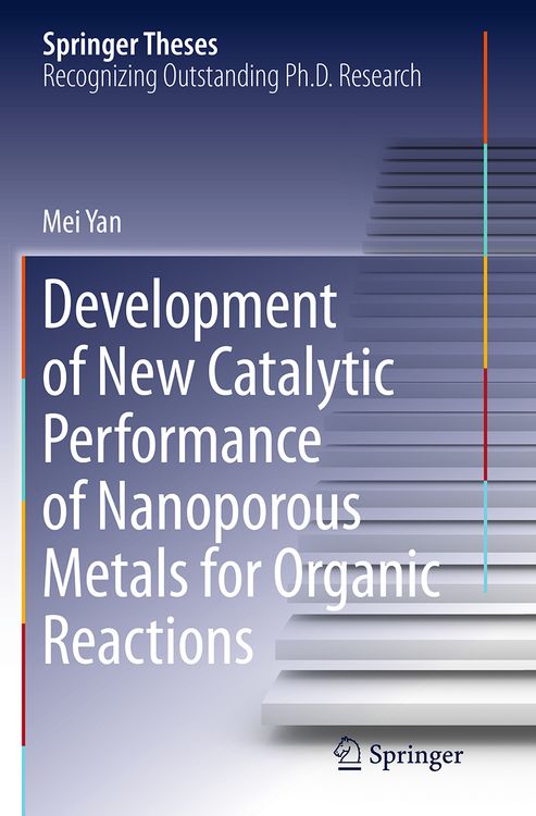 Produktbild: Development of New Catalytic Performance of Nanoporous Metals for Organic Reactions