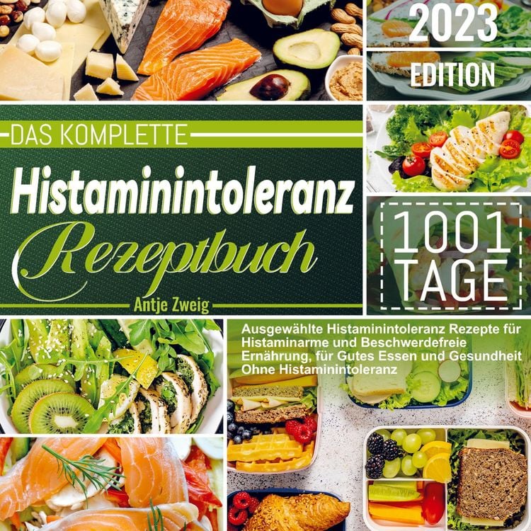 Produktbild: Das Komplette Histaminintoleranz Rezeptbuch