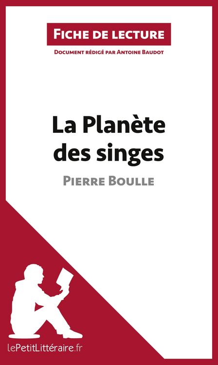 Produktbild: La Plan&egrave;te des singes de Pierre Boulle (Fiche de lecture)